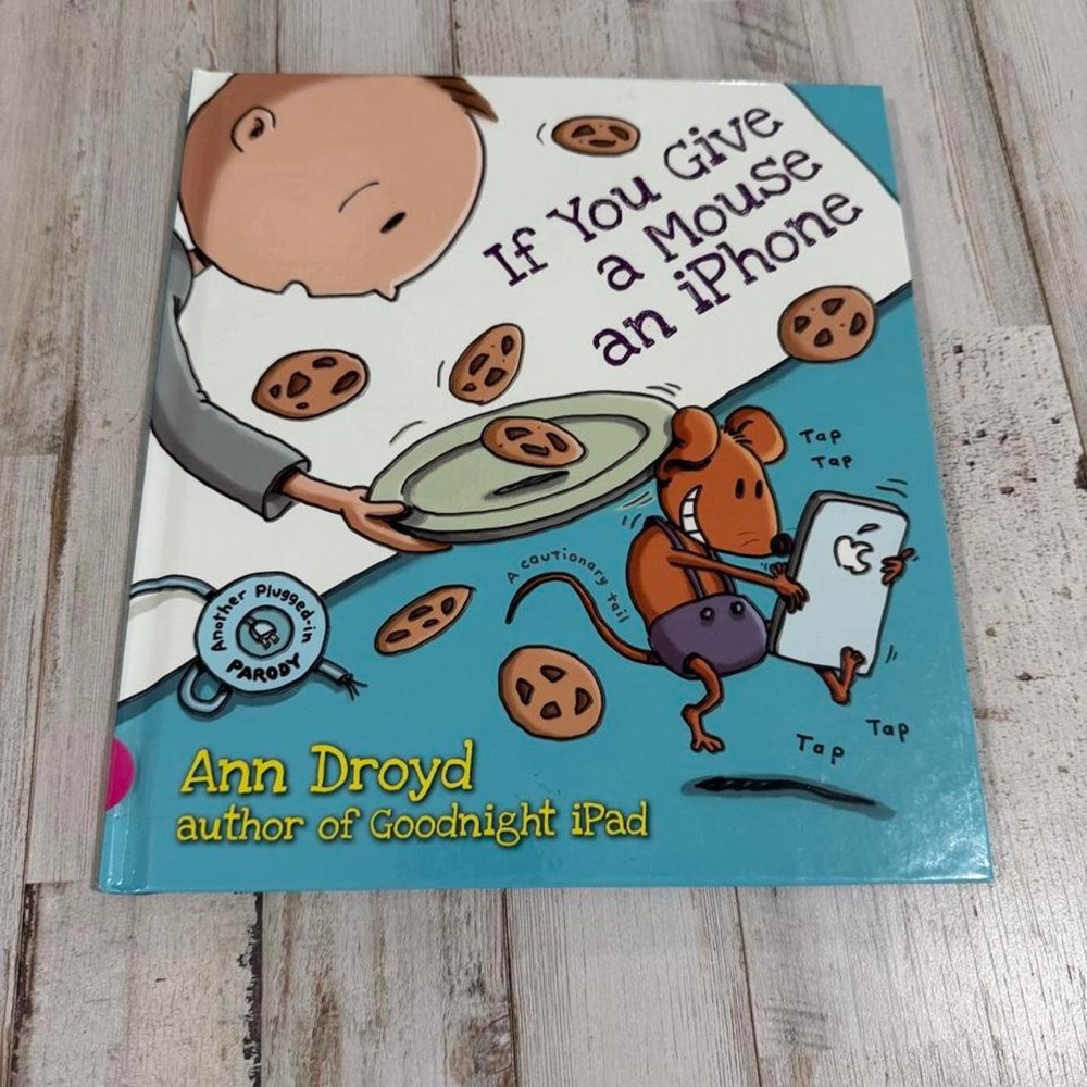 If You Give a Mouse an iPhone Hardcover Children's Book